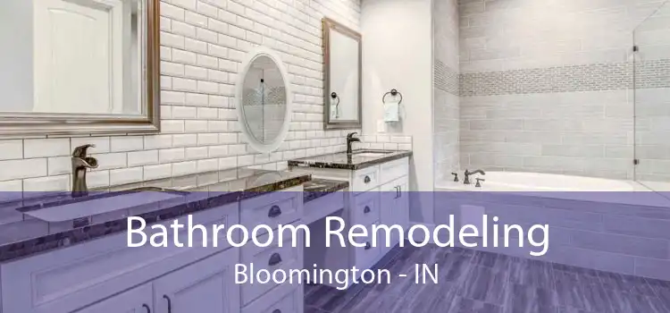 Bathroom Remodeling Bloomington - IN