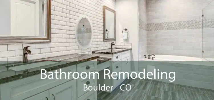 Bathroom Remodeling Boulder - CO