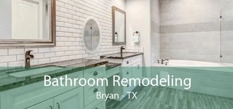 Bathroom Remodeling Bryan - TX