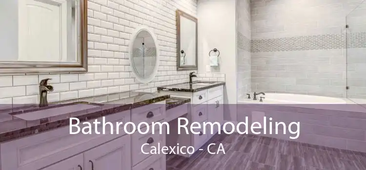 Bathroom Remodeling Calexico - CA