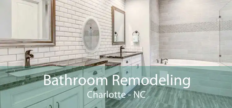 Bathroom Remodeling Charlotte - NC