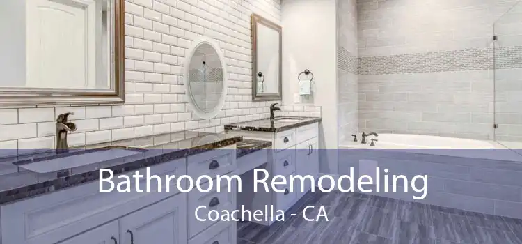 Bathroom Remodeling Coachella - CA