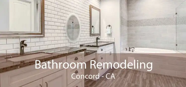 Bathroom Remodeling Concord - CA