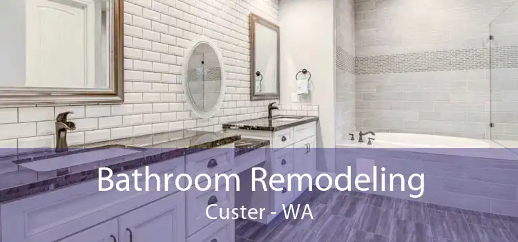 Bathroom Remodeling Custer - WA