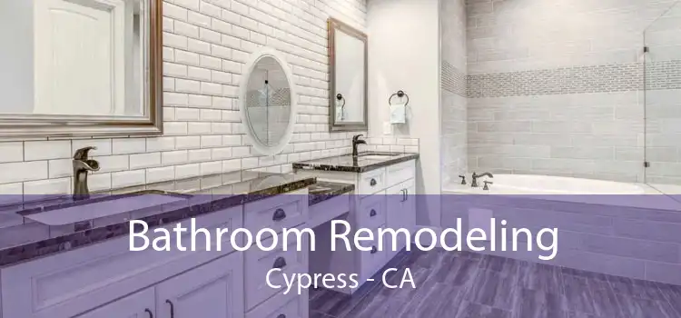 Bathroom Remodeling Cypress - CA