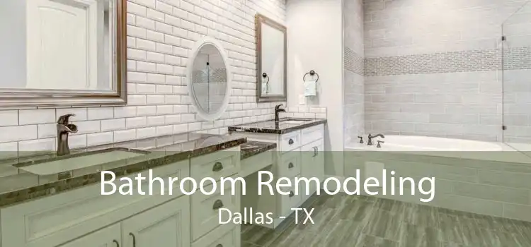 Bathroom Remodeling Dallas - TX