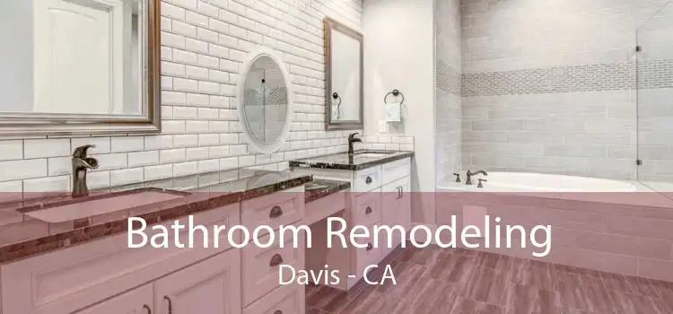 Bathroom Remodeling Davis - CA