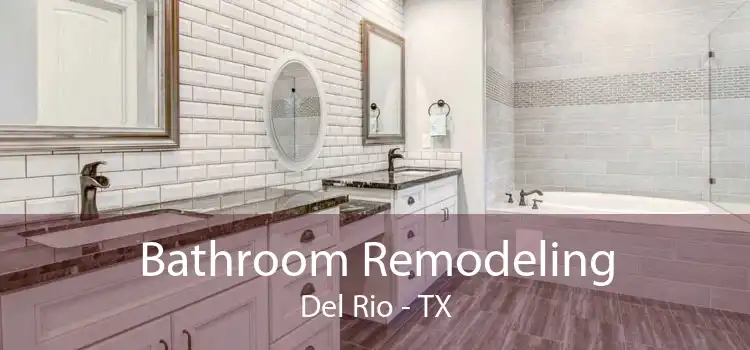 Bathroom Remodeling Del Rio - TX