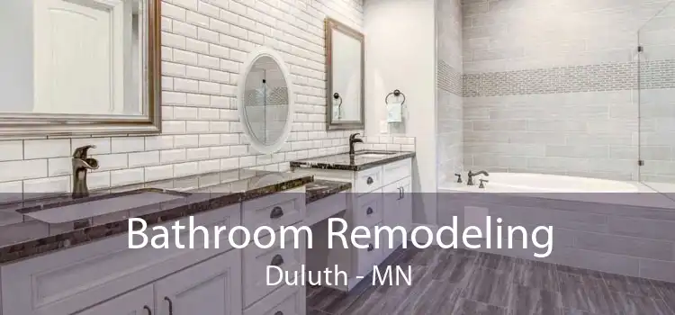 Bathroom Remodeling Duluth - MN