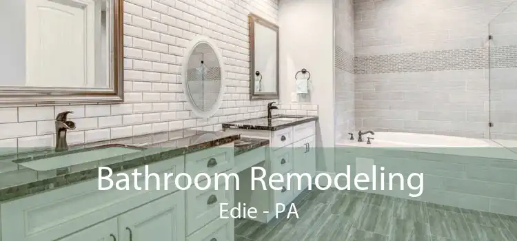 Bathroom Remodeling Edie - PA