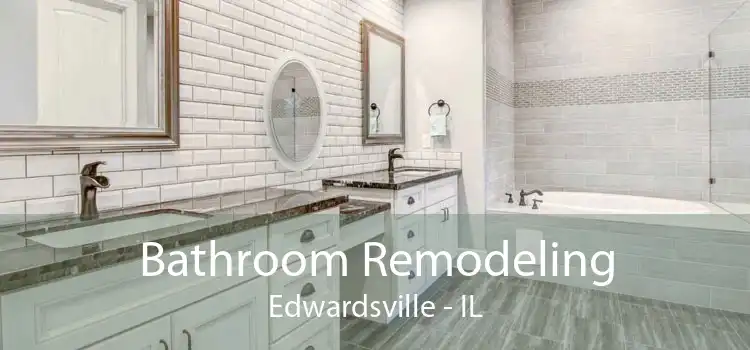 Bathroom Remodeling Edwardsville - IL