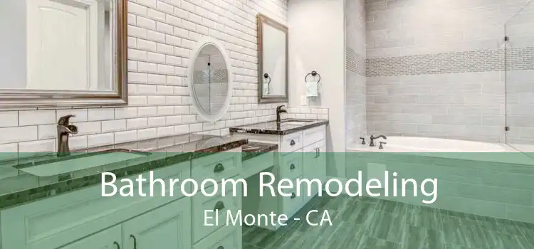 Bathroom Remodeling El Monte - CA