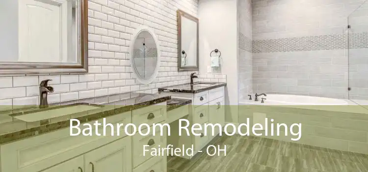 Bathroom Remodeling Fairfield - OH