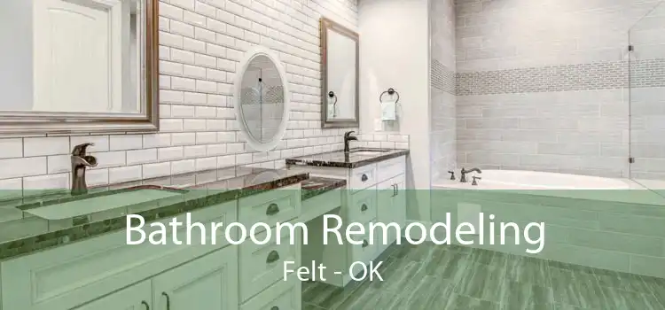 Bathroom Remodeling Felt - OK