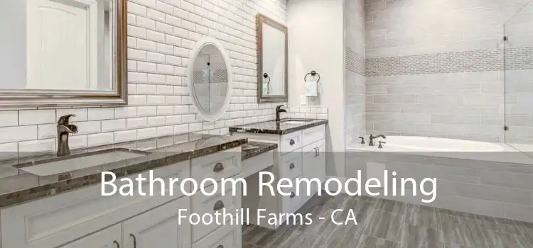 Bathroom Remodeling Foothill Farms - CA