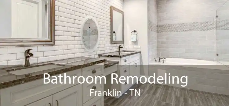 Bathroom Remodeling Franklin - TN