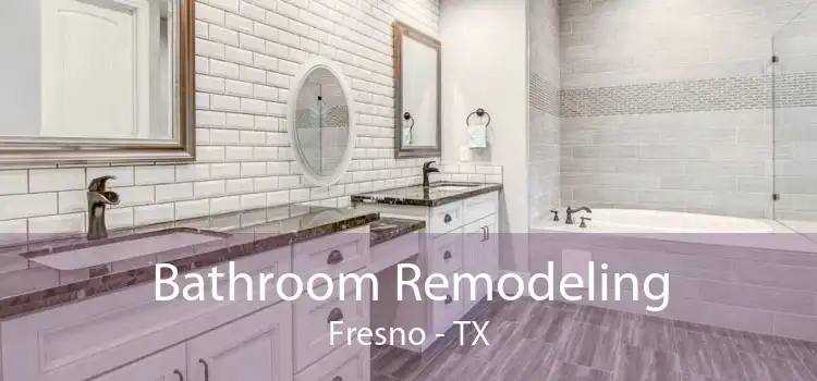 Bathroom Remodeling Fresno - TX