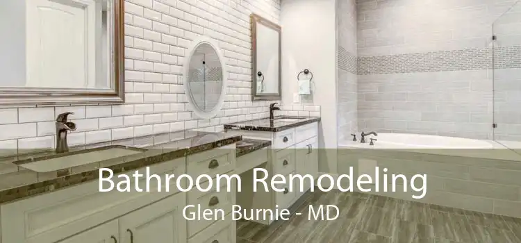 Bathroom Remodeling Glen Burnie - MD