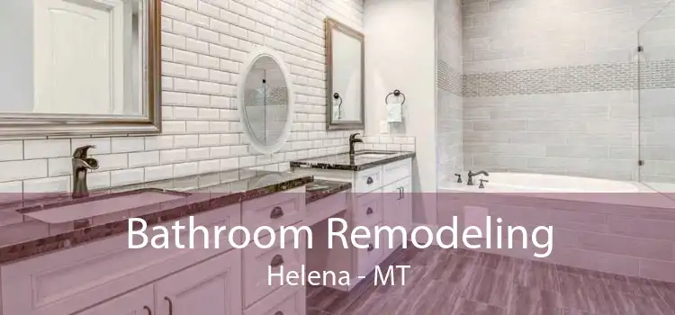 Bathroom Remodeling Helena - MT