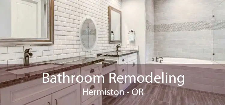 Bathroom Remodeling Hermiston - OR