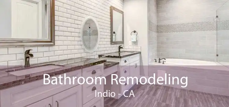 Bathroom Remodeling Indio - CA