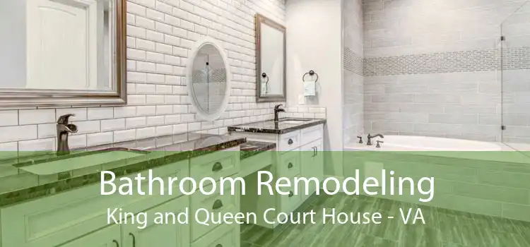 Bathroom Remodeling King and Queen Court House - VA