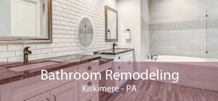 Bathroom Remodeling Kiskimere - PA
