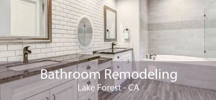 Bathroom Remodeling Lake Forest - CA