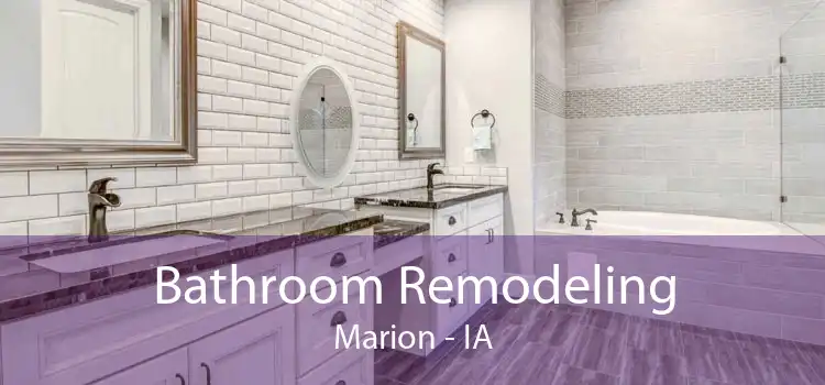 Bathroom Remodeling Marion - IA