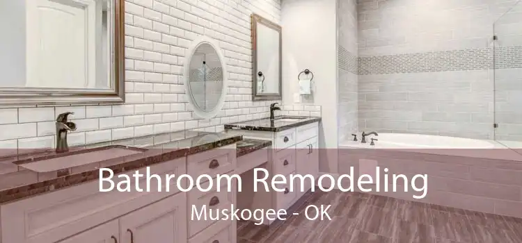 Bathroom Remodeling Muskogee - OK