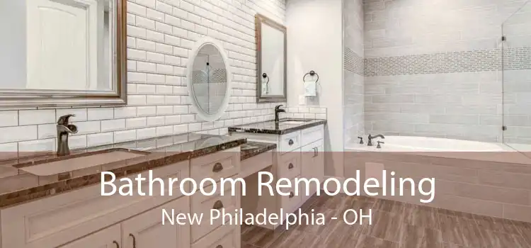 Bathroom Remodeling New Philadelphia - OH