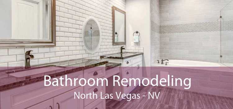 Bathroom Remodeling North Las Vegas - NV