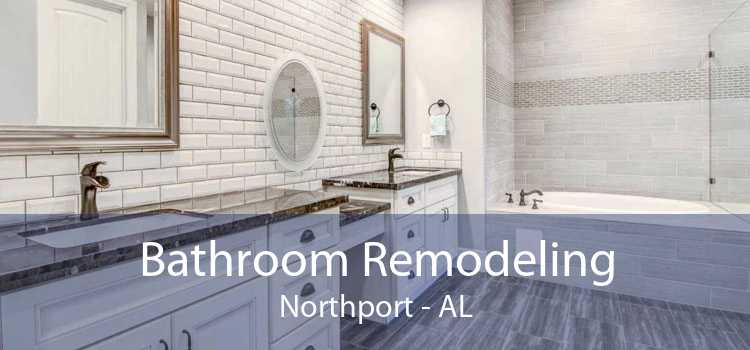 Bathroom Remodeling Northport - AL