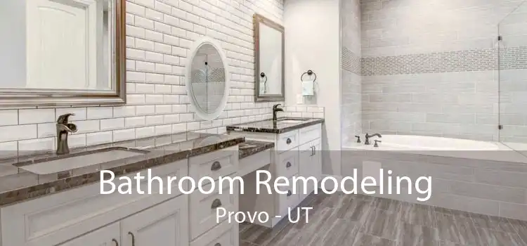 Bathroom Remodeling Provo - UT