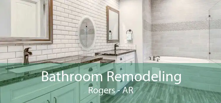 Bathroom Remodeling Rogers - AR