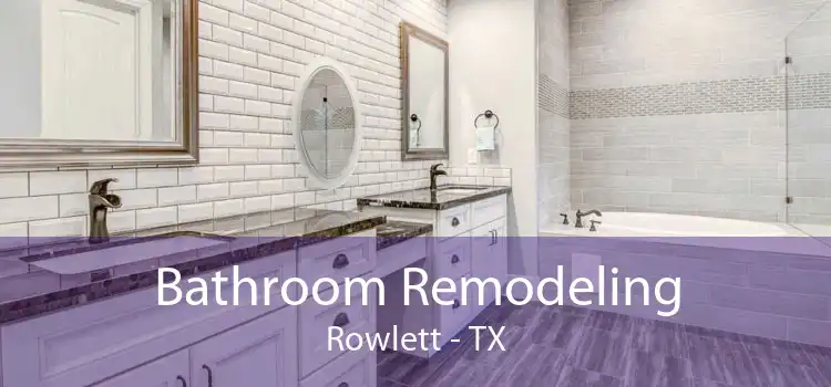 Bathroom Remodeling Rowlett - TX