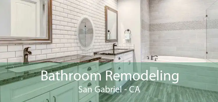 Bathroom Remodeling San Gabriel - CA
