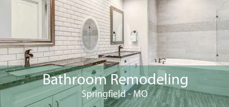 Bathroom Remodeling Springfield - MO