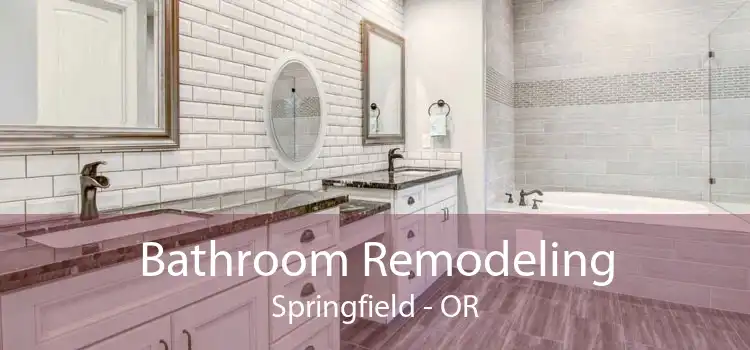 Bathroom Remodeling Springfield - OR