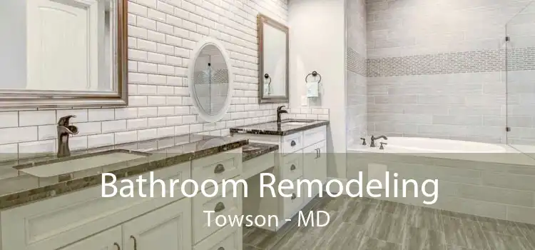 Bathroom Remodeling Towson - MD