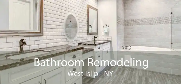 Bathroom Remodeling West Islip - NY