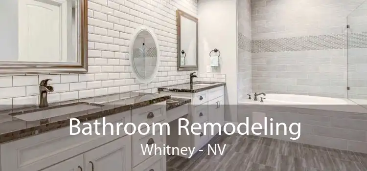 Bathroom Remodeling Whitney - NV