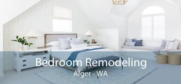 Bedroom Remodeling Alger - WA