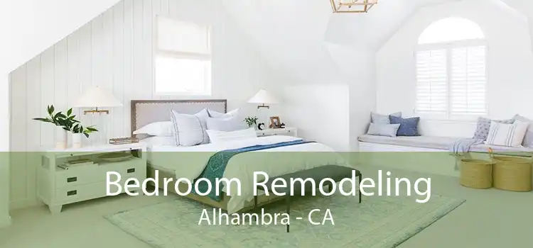Bedroom Remodeling Alhambra - CA