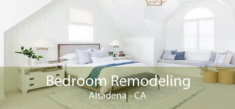 Bedroom Remodeling Altadena - CA
