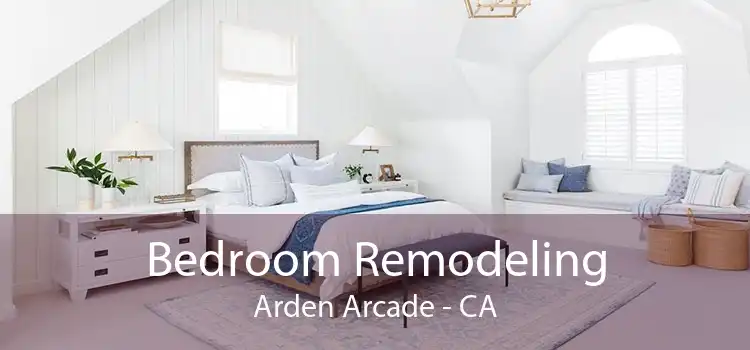 Bedroom Remodeling Arden Arcade - CA