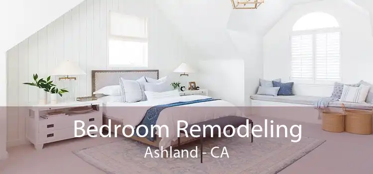 Bedroom Remodeling Ashland - CA