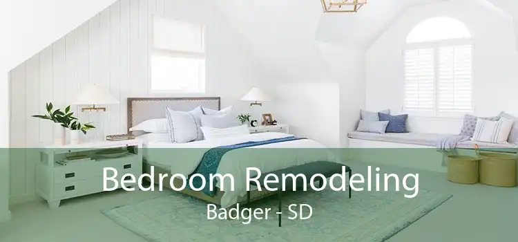 Bedroom Remodeling Badger - SD