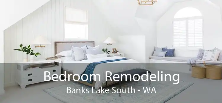 Bedroom Remodeling Banks Lake South - WA