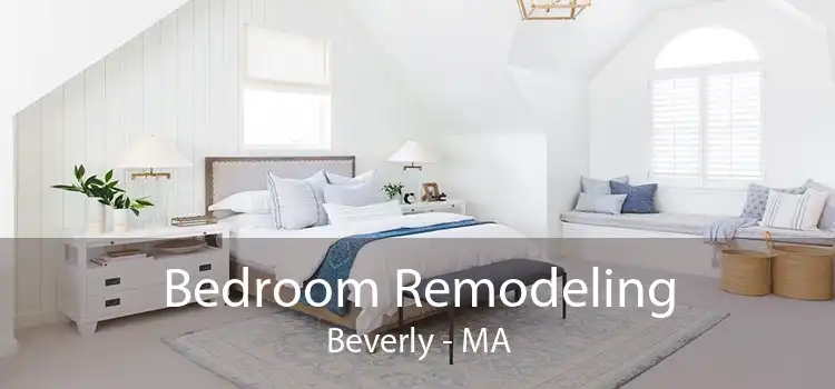 Bedroom Remodeling Beverly - MA